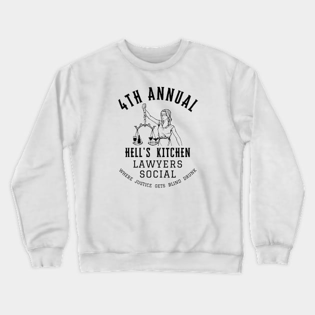 Hell's Kitchen Lawyers Social Crewneck Sweatshirt by Damn_Nation_Inc